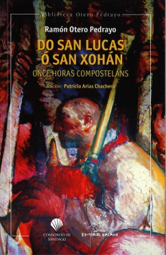 Do San Lucas ó San Xohán. Once horas composteláns